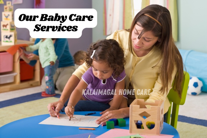 Baby care services with attentive and nurturing caregivers, childhood learning and development at home by Kalaimagal Home Care in Coimbatore