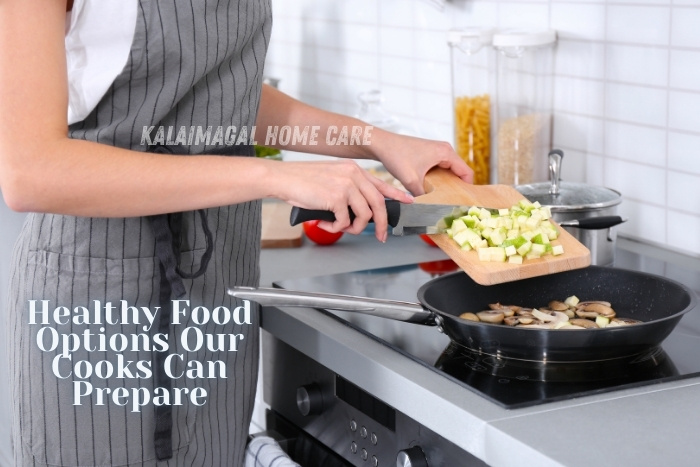 Healthy meal preparation services by Kalaimagal Home Care in Coimbatore - Fresh, nutritious cooking for better family health