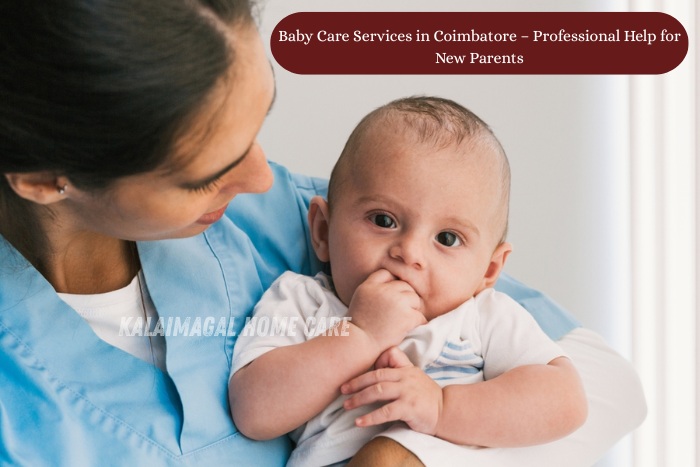 Kalaimagal Home Care in Coimbatore providing professional baby care services for newborns and infants